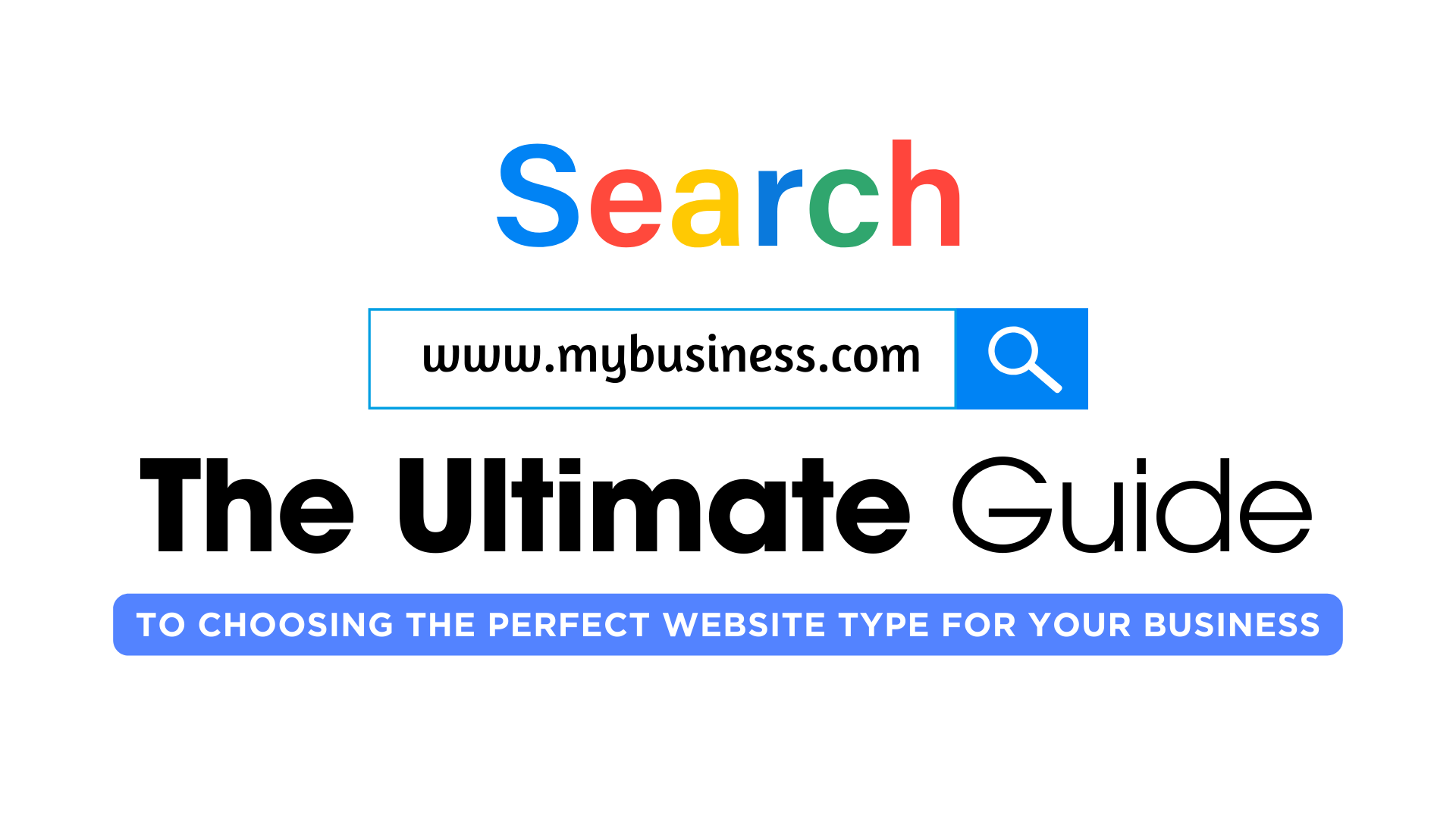 The Ultimate Guide to Choosing the Perfect Website Type for Your Business